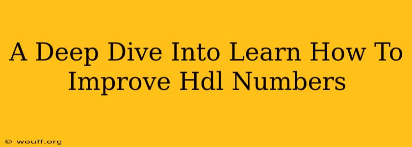 A Deep Dive Into Learn How To Improve Hdl Numbers