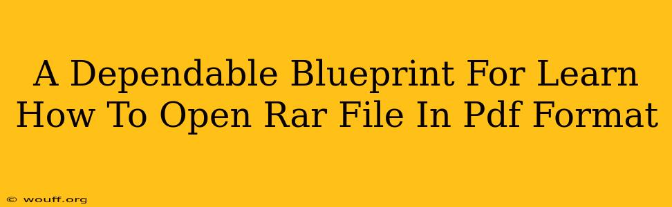 A Dependable Blueprint For Learn How To Open Rar File In Pdf Format