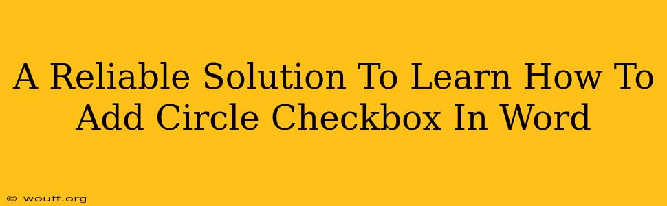 A Reliable Solution To Learn How To Add Circle Checkbox In Word