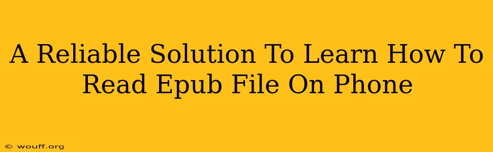 A Reliable Solution To Learn How To Read Epub File On Phone