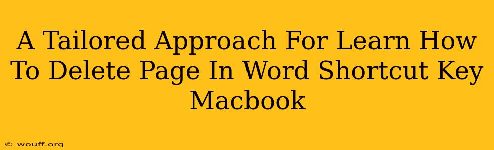 A Tailored Approach For Learn How To Delete Page In Word Shortcut Key Macbook