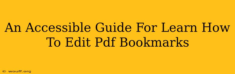 An Accessible Guide For Learn How To Edit Pdf Bookmarks