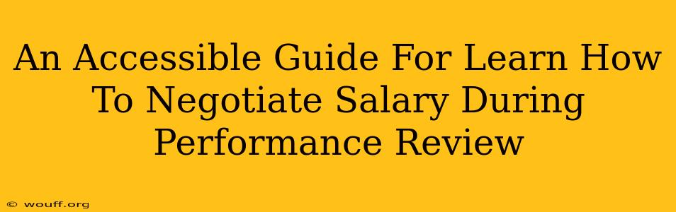 An Accessible Guide For Learn How To Negotiate Salary During Performance Review