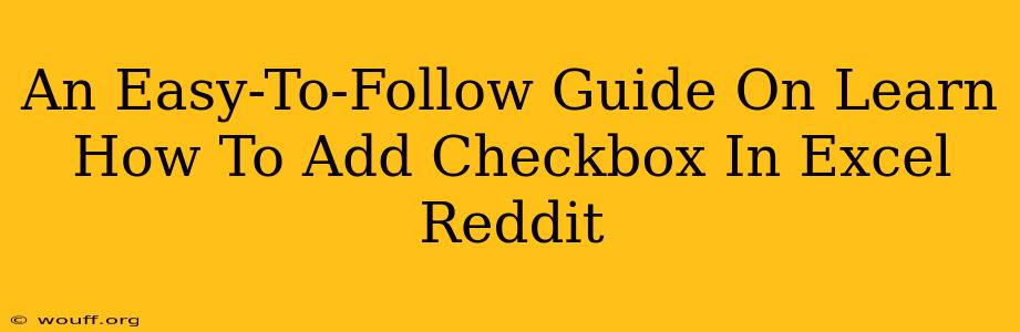 An Easy-To-Follow Guide On Learn How To Add Checkbox In Excel Reddit