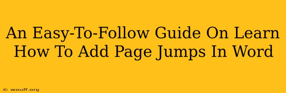 An Easy-To-Follow Guide On Learn How To Add Page Jumps In Word