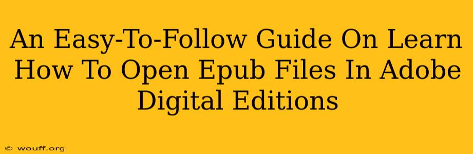 An Easy-To-Follow Guide On Learn How To Open Epub Files In Adobe Digital Editions