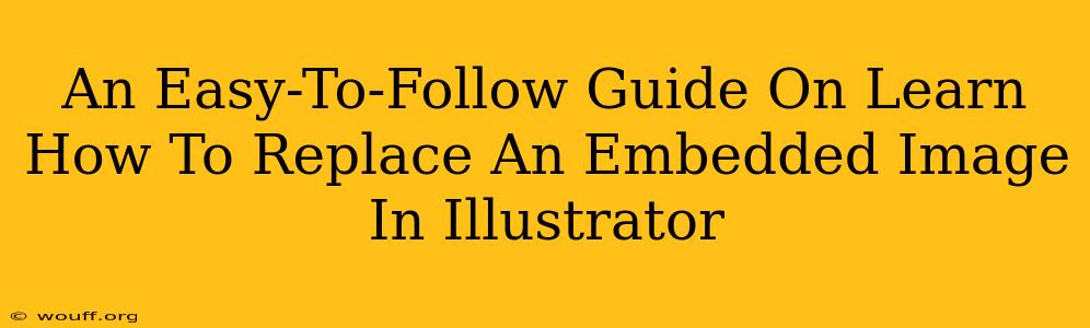 An Easy-To-Follow Guide On Learn How To Replace An Embedded Image In Illustrator