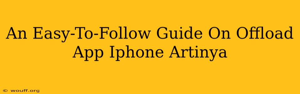 An Easy-To-Follow Guide On Offload App Iphone Artinya