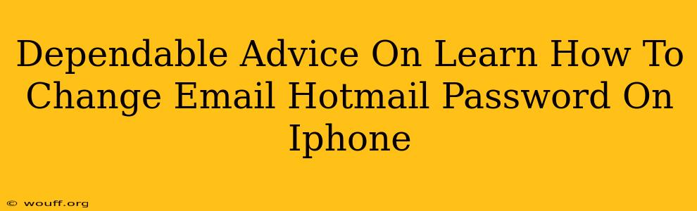 Dependable Advice On Learn How To Change Email Hotmail Password On Iphone