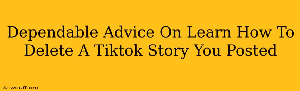 Dependable Advice On Learn How To Delete A Tiktok Story You Posted