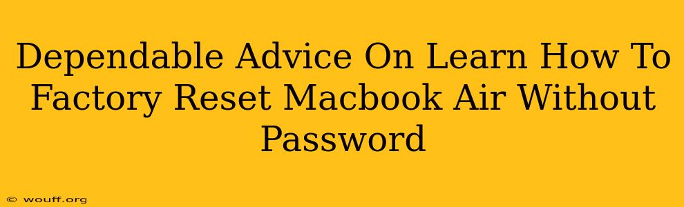 Dependable Advice On Learn How To Factory Reset Macbook Air Without Password