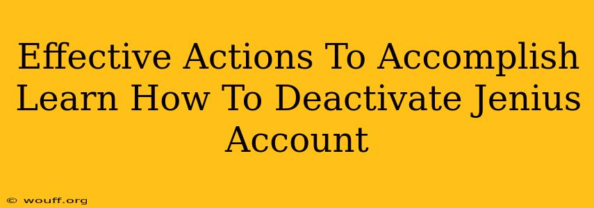 Effective Actions To Accomplish Learn How To Deactivate Jenius Account