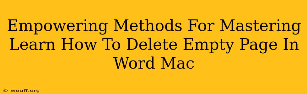 Empowering Methods For Mastering Learn How To Delete Empty Page In Word Mac