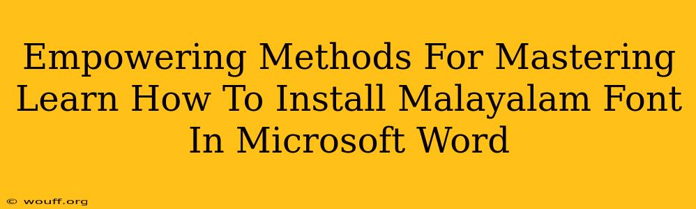 Empowering Methods For Mastering Learn How To Install Malayalam Font In Microsoft Word