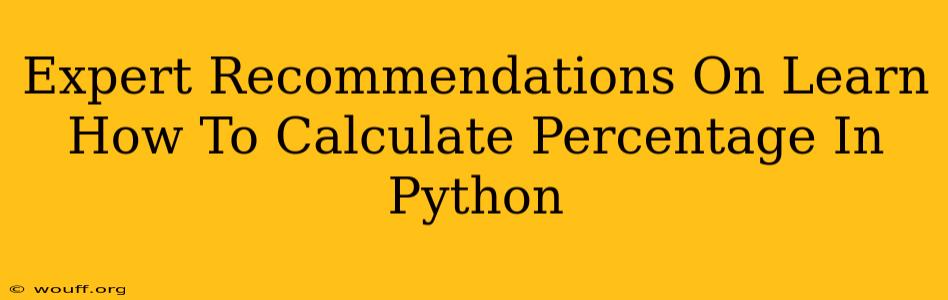 Expert Recommendations On Learn How To Calculate Percentage In Python