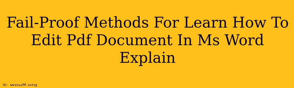 Fail-Proof Methods For Learn How To Edit Pdf Document In Ms Word Explain