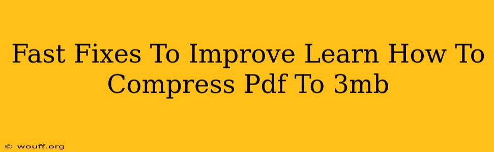 Fast Fixes To Improve Learn How To Compress Pdf To 3mb