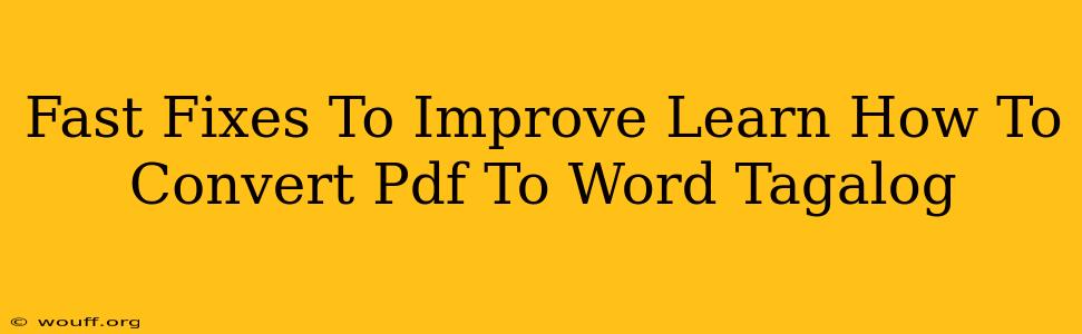 Fast Fixes To Improve Learn How To Convert Pdf To Word Tagalog