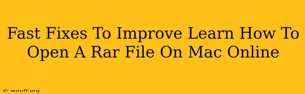 Fast Fixes To Improve Learn How To Open A Rar File On Mac Online