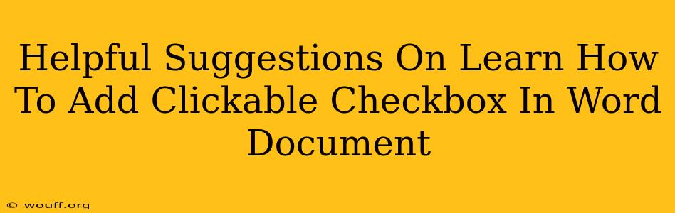 Helpful Suggestions On Learn How To Add Clickable Checkbox In Word Document