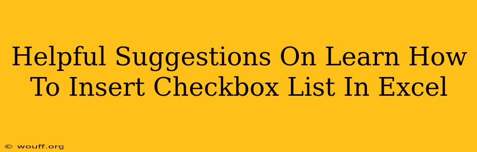 Helpful Suggestions On Learn How To Insert Checkbox List In Excel