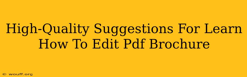 High-Quality Suggestions For Learn How To Edit Pdf Brochure