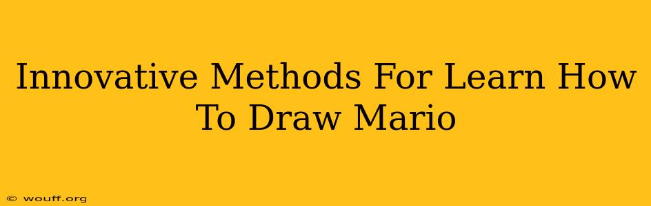 Innovative Methods For Learn How To Draw Mario