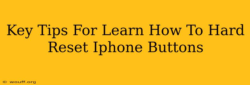 Key Tips For Learn How To Hard Reset Iphone Buttons