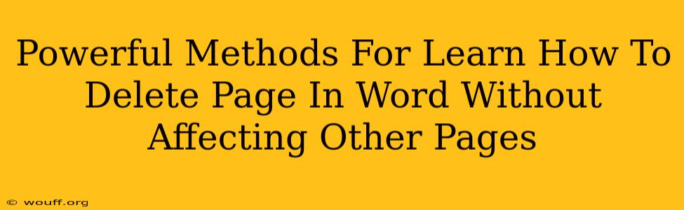 Powerful Methods For Learn How To Delete Page In Word Without Affecting Other Pages