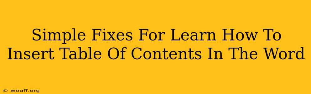 Simple Fixes For Learn How To Insert Table Of Contents In The Word