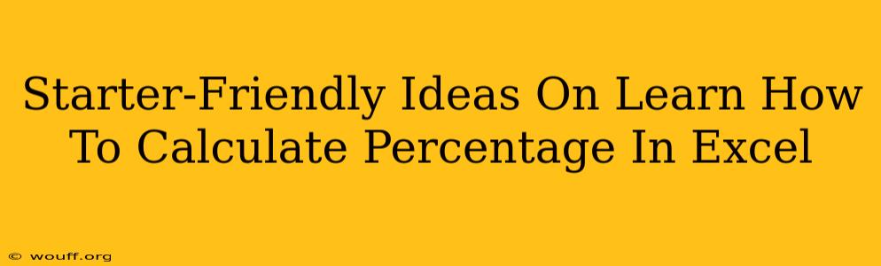 Starter-Friendly Ideas On Learn How To Calculate Percentage In Excel