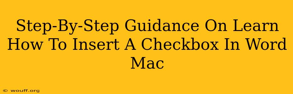 Step-By-Step Guidance On Learn How To Insert A Checkbox In Word Mac