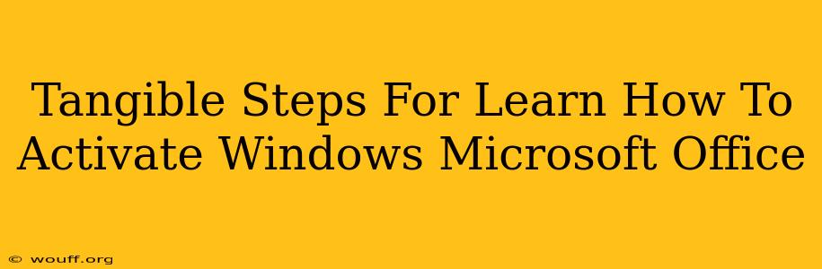 Tangible Steps For Learn How To Activate Windows Microsoft Office