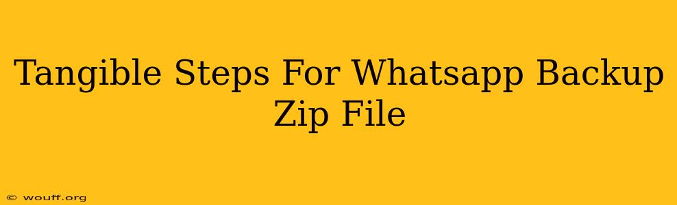 Tangible Steps For Whatsapp Backup Zip File