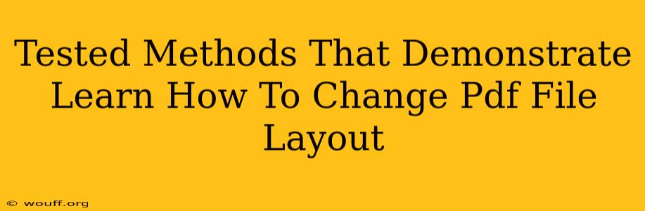 Tested Methods That Demonstrate Learn How To Change Pdf File Layout