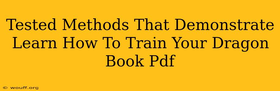 Tested Methods That Demonstrate Learn How To Train Your Dragon Book Pdf