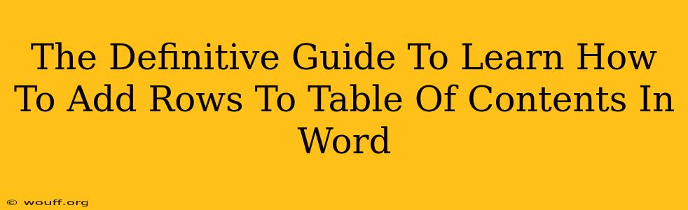 The Definitive Guide To Learn How To Add Rows To Table Of Contents In Word