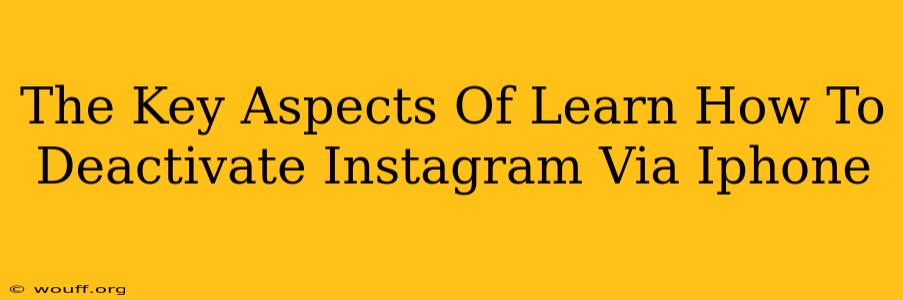 The Key Aspects Of Learn How To Deactivate Instagram Via Iphone