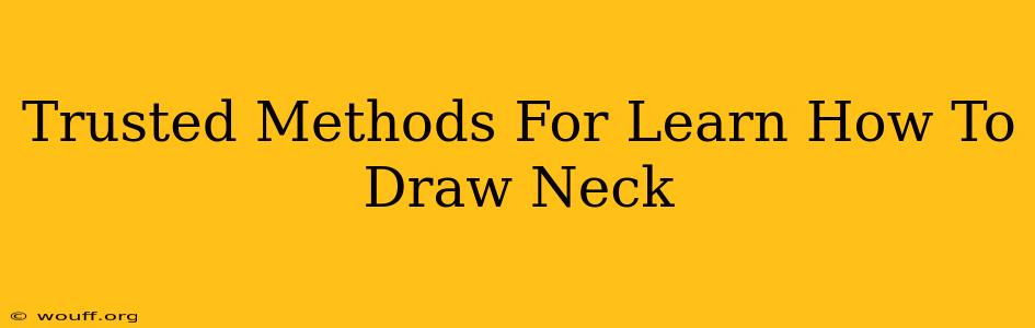 Trusted Methods For Learn How To Draw Neck