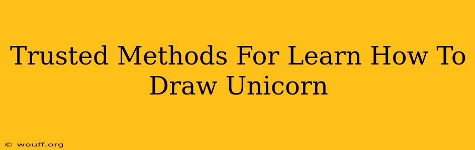 Trusted Methods For Learn How To Draw Unicorn