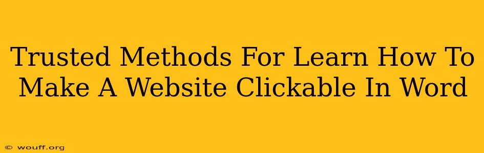 Trusted Methods For Learn How To Make A Website Clickable In Word