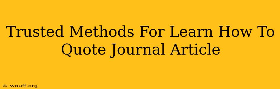 Trusted Methods For Learn How To Quote Journal Article