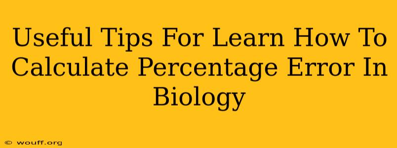 Useful Tips For Learn How To Calculate Percentage Error In Biology