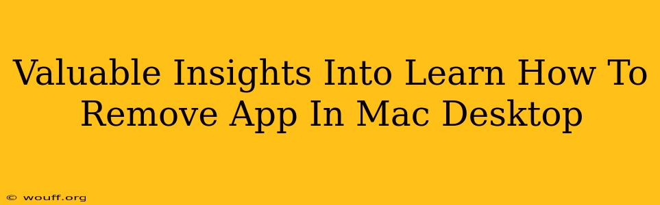Valuable Insights Into Learn How To Remove App In Mac Desktop